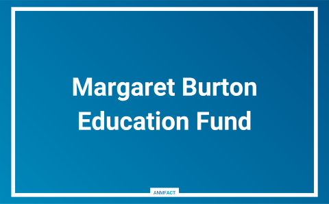 Margaret Burton Education Fund